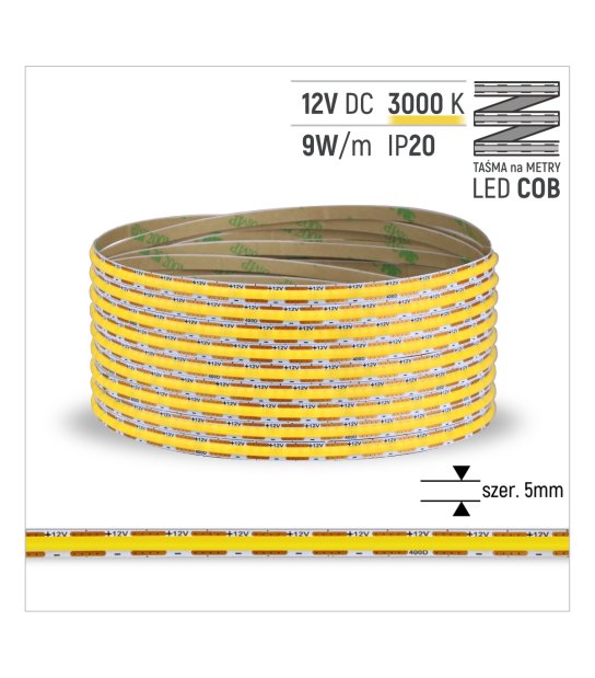 TAŚMA ROL. COB 400LED/MB 5mm IP20 3000K 9W/mb 12V/DC ROL.30M