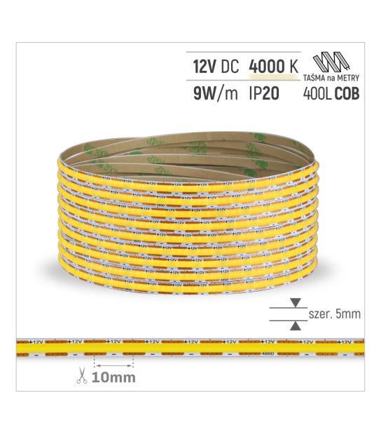 TAŚMA ROL. COB 400LED/MB 5mm IP20 4000K 9W/mb 12V/DC ROL.30M